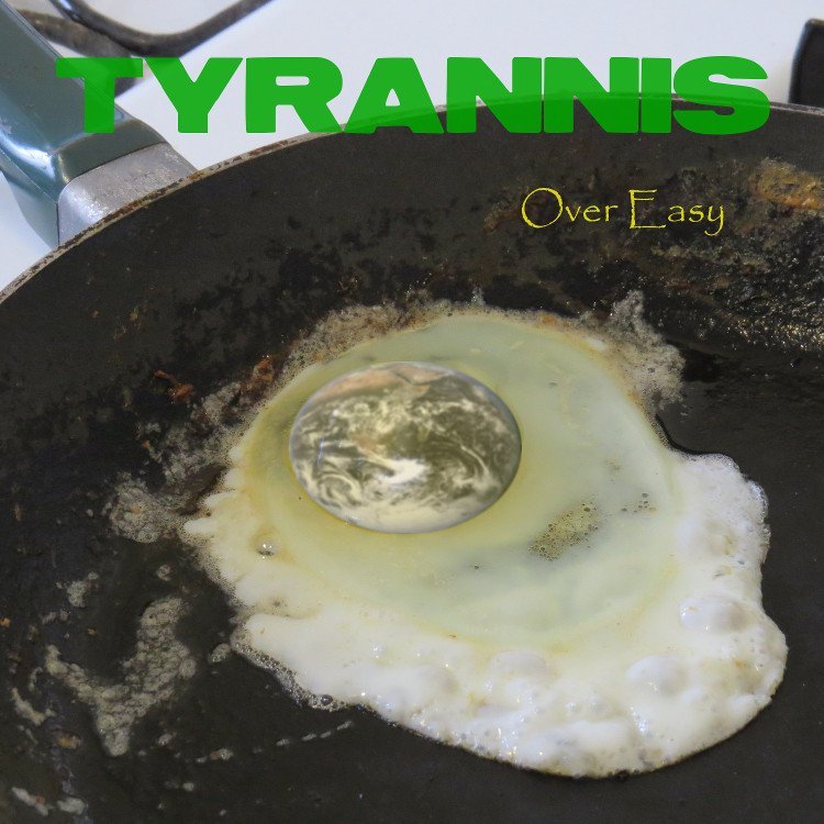 Tyrannis Over Easy CD